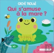 Qui S'Amuse A La Mare ?