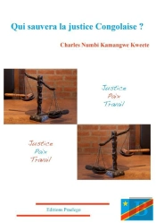 Qui Sauvera La Justice Congolaise ?