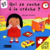 Qui Se Cache A La Creche