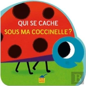 Qui Se Cache Sous Ma Coccinelle ?