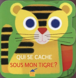 Bertrand.pt - Qui Se Cache Sous Mon Tigre ?