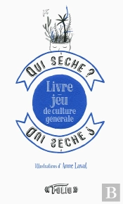 Qui Sèche ? Livre-Jeu De Culture Générale