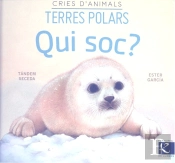 Qui Soc? Cries D'Animals - Terres Polars