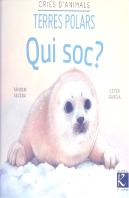 Qui Soc? Cries D'Animals - Terres Polars