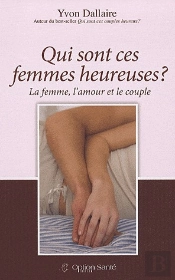 Qui Sont Ces Femmes Heureuses ? La Femme, L'Amour Et Le Couple