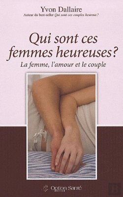 Bertrand.pt - Qui Sont Ces Femmes Heureuses ? La Femme, L'Amour Et Le Couple