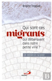 Qui Sont Ces Migrants Qui Débarquent Dans Notre Petite Ville ? Un Médecin Raconte