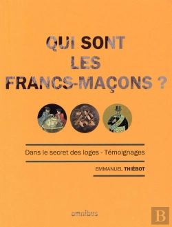 Bertrand.pt - Qui Sont Les Francs-Macons ?