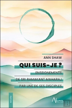 Bertrand.pt - Qui Suis-Je ? : Enseignements De Sri Ramakant Maharaj Par Une De Ses Disciples