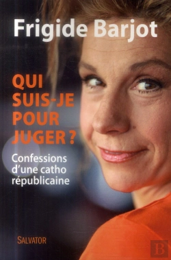 Bertrand.pt - Qui Suis-Je Pour Juger ? ; Confessions D'Une Catho Républicaine