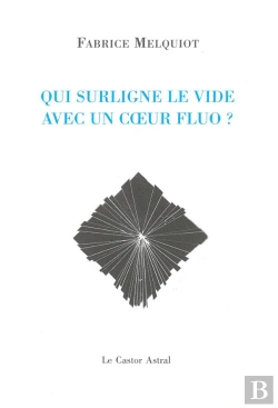 Bertrand.pt - Qui Surligne Le Vide Avec Un Coeur Fluo?
