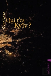 Qui T Es Kyiv ?