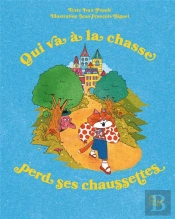 Qui Va A La Chasse Perd Ses Chaussettes