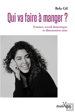 Bertrand.pt - Qui Va Faire À Manger ? Femmes, Travail Domestique Et Alimentation Saine