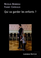 Qui Va Garder Les Enfants ?