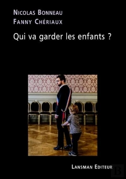 Bertrand.pt - Qui Va Garder Les Enfants ?