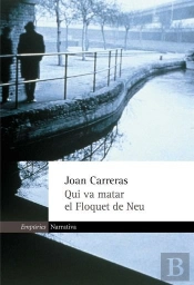 Qui Va Matar El Floquet De Neu
