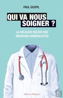 Bertrand.pt - Qui Va Nous Soigner ? - Vers Un Changement Des Pratiques