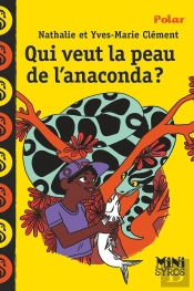 Qui Veut La Peau De L'Anaconda ?