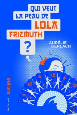 Bertrand.pt - Qui Veut La Peau De Lola Frizmuth ?