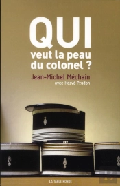 Qui Veut La Peau Du Colonel ?