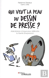Qui Veut La Peau Du Dessin De Presse ?