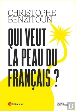Bertrand.pt - Qui Veut La Peau Du Français ?