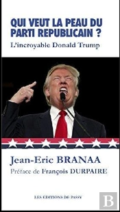 Qui Veut La Peau Du Parti Républicain ?... L'Incroyable Donald Trump
