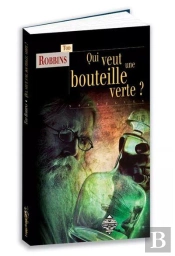 Qui Veut Une Bouteille Verte ?