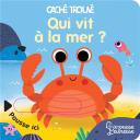 Qui Vit A La Mer ?