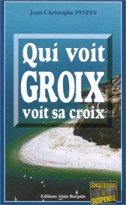 Bertrand.pt - Qui Voit Groix Voit Sa Croix