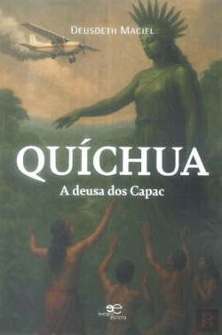 Bertrand.pt - Quíchua - A Deusa dos Capac