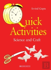 Quick Activities: Science And Craft
