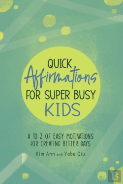Bertrand.pt - Quick Affirmations For Super Busy Kids