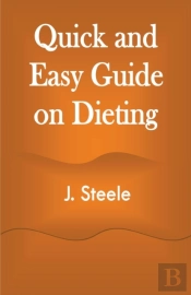 Quick And Easy Guide On Dieting