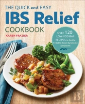 Quick And Easy Ibs Relief Cookbook