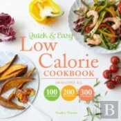 Quick And Easy Low Calorie Cookbook