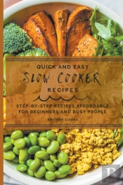 Quick And Easy Slow Cooker Recipes