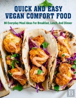 Bertrand.pt - Quick And Easy Vegan Comfort Food