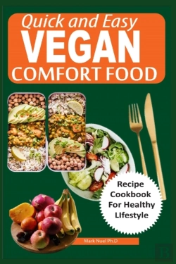 Bertrand.pt - Quick And Easy  Vegan Comfort Food