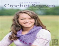 Quick And Simple Crochet Scarves