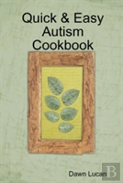 Quick & Easy Autism Cookbook