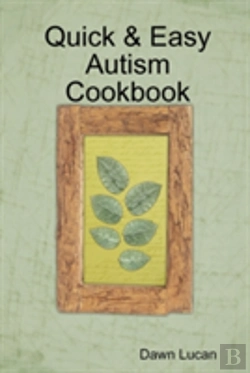 Bertrand.pt - Quick & Easy Autism Cookbook