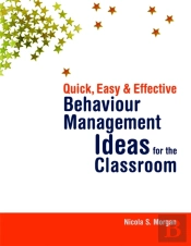 Quick, Easy And Effective Behaviour Management Ideas For The Classroom