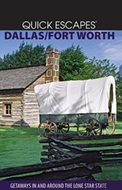 Quick Escapes Dallas/Fort Worth