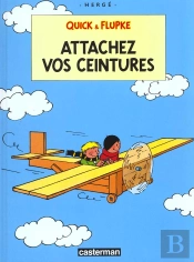 Quick Et Flupke T.12; Attachez Vos Ceintures