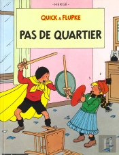 Quick Et Flupke T.6; Pas De Quartier