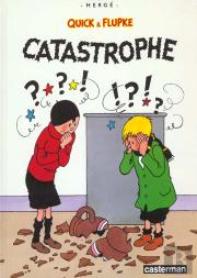Quick Et Flupke T.9; Catastrophe