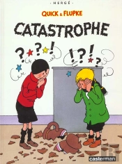 Quick Et Flupke T.9; Catastrophe