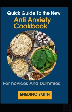 Bertrand.pt - Quick Guide To The New Anti Anxiety Cookbook For Novices And Dummies